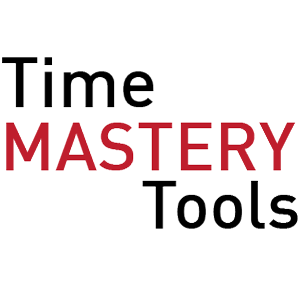 Time Mastery Tools